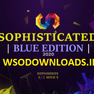 [SUPER HOT SHARE] SOPHISTICATED – BLUE – 2020 Download
