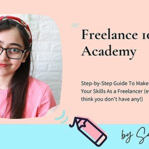Saheli Chatterjee – Freelance 101 Academy Free Download