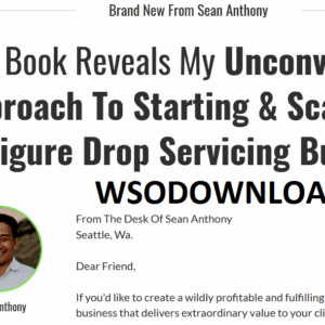[SUPER HOT SHARE] Sean Anthony – 6-Figure Drop Servicing Business Method Download