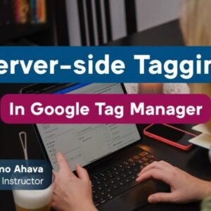 Simo Ahava – Server-side Tagging in Google Tag Manager Download
