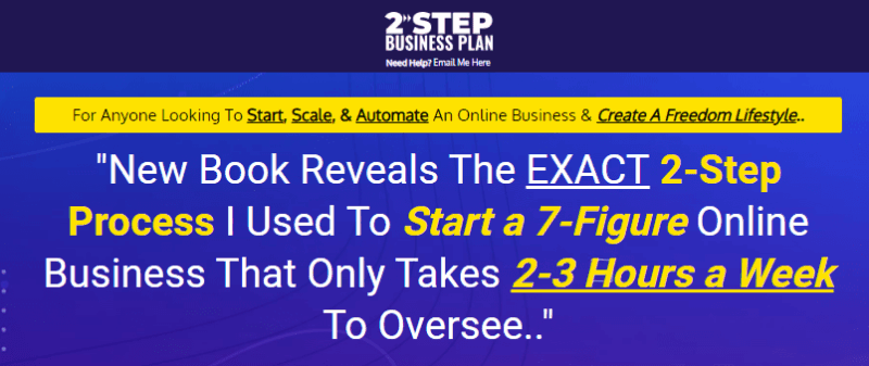 THE TWO STEP SYSTEM -Start a 7-Figure Online Business That Only Takes 2-3 Hours a Week – Launching 19 April 2021 Free Download