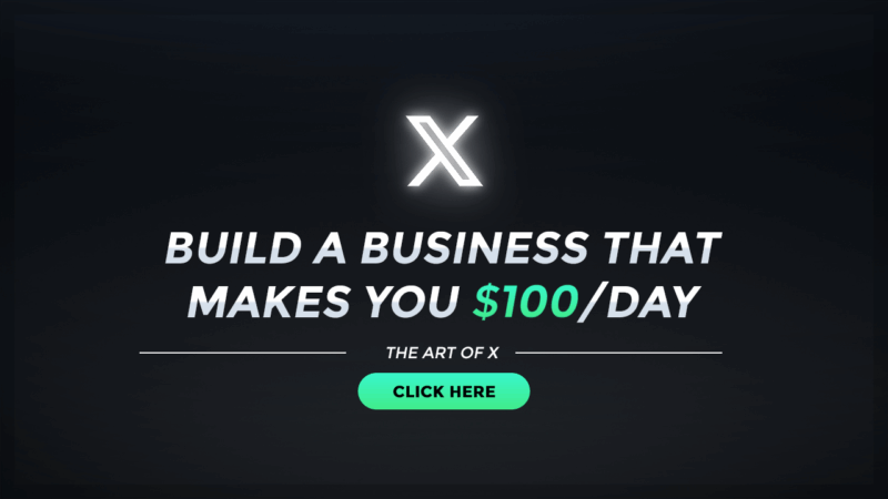 The Art of X 3.0 – Build a Business That Makes You $100/Day (UPDATED August 2023) Download