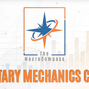 The Macrocompass – Monetary Mechanics Course Download