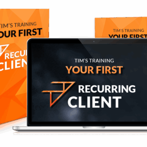 Tim’s Training – Your First Recurring Client Free Download