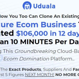 [GET] Uduala ECom Domination – Create Your Own Account Download