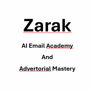 Zarak – AI Email Academy And Advertorial Mastery Download