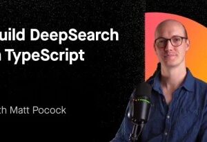 Matt Pocock (AIhero) – Build DeepSearch in TypeScript Download