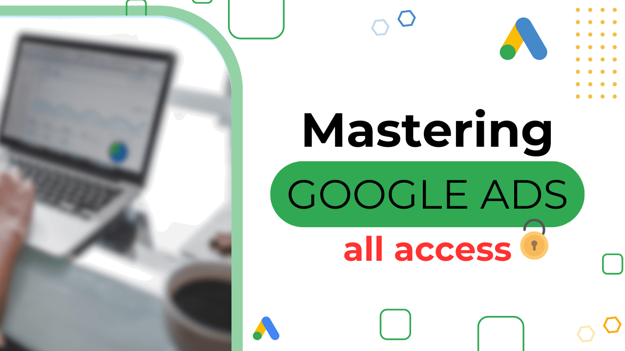 Define Digital Academy – Mastering Google Ads (All Access) Download