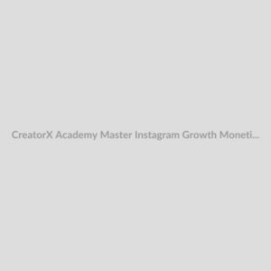 CreatorX Academy – Master Instagram Growth & Monetization + Page Audit Download