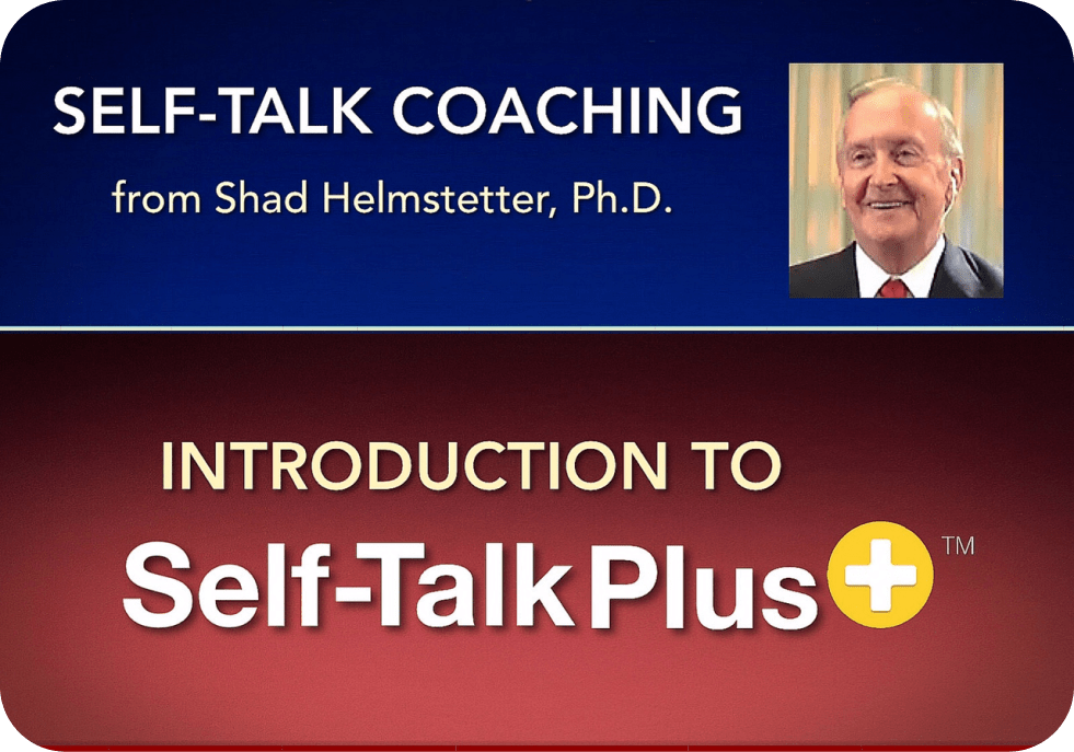 Shad Helmstetter (Ph.D) – Self Talk Plus (Tony Robbin’s Self Talk Coach)